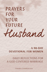 Prayers for Your Future Husband