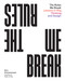 The Rules We Break: Lessons in Play Thinking and Design