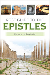 Rose Guide to the Epistles: Charts and Overviews from Romans to