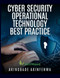 Cyber Security Operational Technology Best Practice