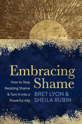 Embracing Shame