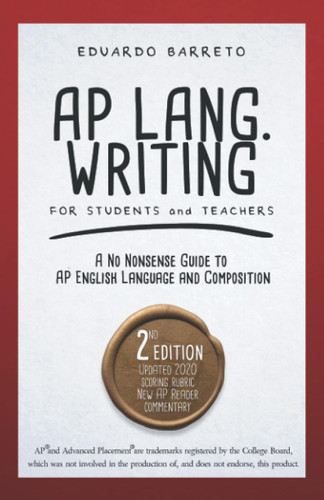 AP Lang. Writing: For Students and Teachers