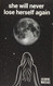 she will never lose herself again