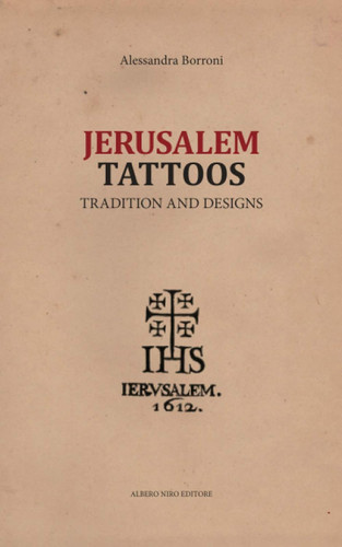 JERUSALEM TATTOOS: tradition and designs