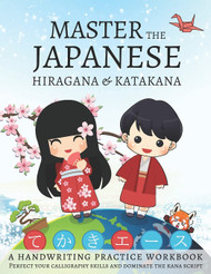 Master The Japanese Hiragana and Katakana A Handwriting Practice