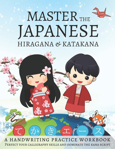 Master The Japanese Hiragana and Katakana A Handwriting Practice