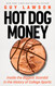 Hot Dog Money: Inside the Biggest Scandal in the History of College