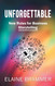 Unforgettable: New Rules for Business Storytelling