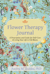 Flower Therapy Journal: A Prescription and Guide for Self-Care &