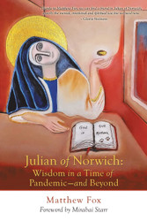 Julian of Norwich: Wisdom in a Time of Pandemic'and Beyond