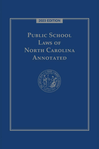 Public School Laws of North Carolina 2023 Edition
