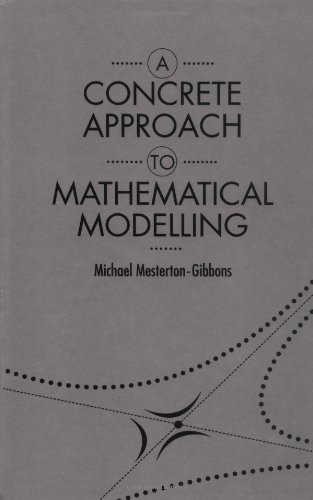 Concrete Approach To Mathematical Modelling