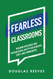 Fearless Classrooms: Building Resilience and Psychological Safety for
