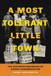 A Most Tolerant Little Town: The Explosive Beginning of School