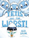 Yetis Are the Worst! (The Worst! Series)