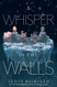 A Whisper in the Walls (2) (Waxways)