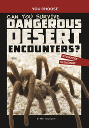 Can You Survive Dangerous Desert Encounters?: A Wilderness Adventure