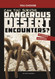 Can You Survive Dangerous Desert Encounters?: A Wilderness Adventure