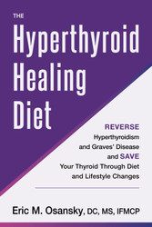 The Hyperthyroid Healing Diet