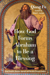How God Forms Abraham to Be a Blessing