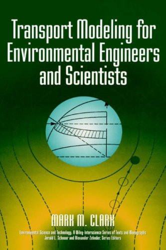 Transport Modeling For Environmental Engineers And Scientists