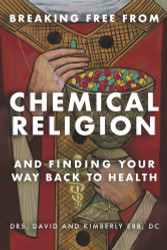 Breaking Free From Chemical Religion