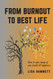 From Burnout to Best Life