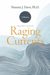 Raging Currents: Mental Illness and Family