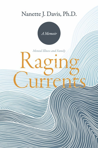 Raging Currents: Mental Illness and Family