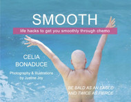 Smooth: Life Hacks to Get You Smoothly Through Chemo