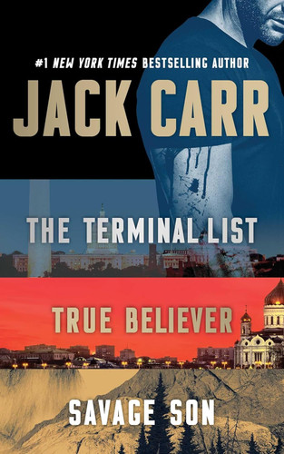 Jack Carr Boxed Set: The Terminal List True Believer and Savage Son