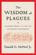 The Wisdom of Plagues