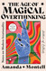 The Age of Magical Overthinking: Notes on Modern Irrationality