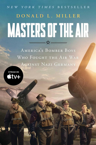 Masters of the Air MTI: America's Bomber Boys Who Fought the Air War