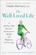 The Well-Lived Life: A 103-Year-Old Doctor's Six Secrets to Health