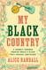 My Black Country: A Journey Through Country Music's Black Past