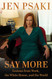 Say More: Lessons from Work the White House and the World