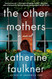 The Other Mothers