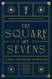 The Square of Sevens: A Novel