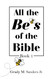 All the Be's of the Bible 1