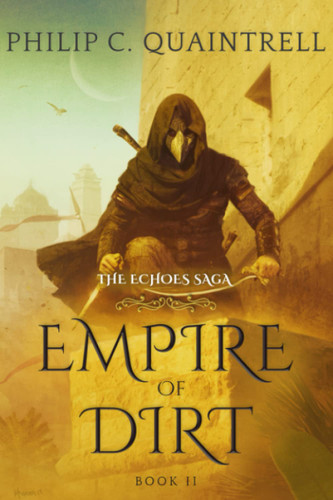 Empire of Dirt (The Echoes Saga: Book 2)