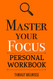Master Your Focus: A Practical Guide to Stop Chasing the Next Thing