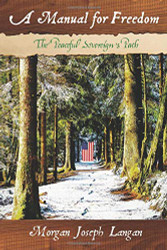 A Manual for Freedom: The Peaceful Sovereign's Path