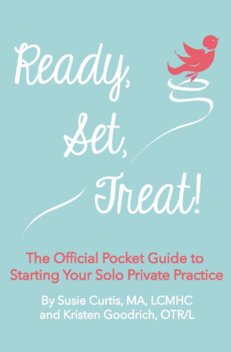 Ready Set Treat!: The Official Pocket Guide to Starting Your Solo