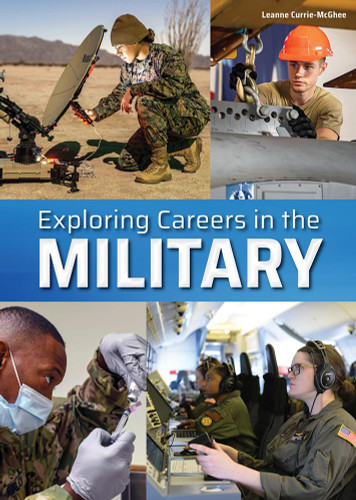 Exploring Careers in the Military Exploring Careers in the Military