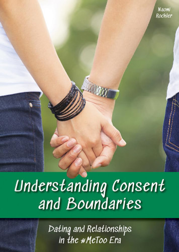 Understanding Consent and Boundaries: Dating and Relationships in the