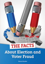 The Facts About Election and Voter Fraud