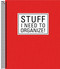 Stuff I Need to Organize! (Includes 12 Pockets)
