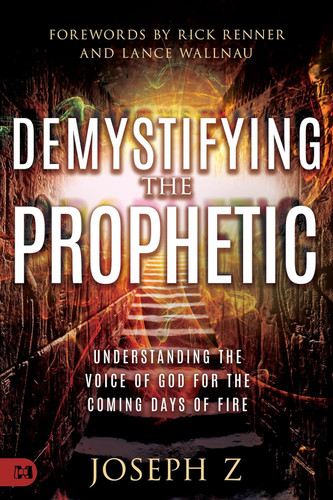 Demystifying the Prophetic: Understanding the Voice of God for the