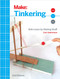 Tinkering: Kids Learn by Making Stuff (Make)